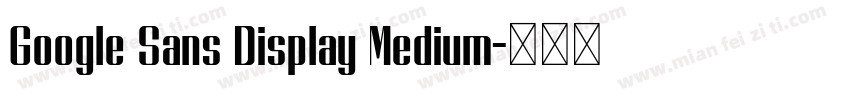 Google Sans Display Medium字体转换